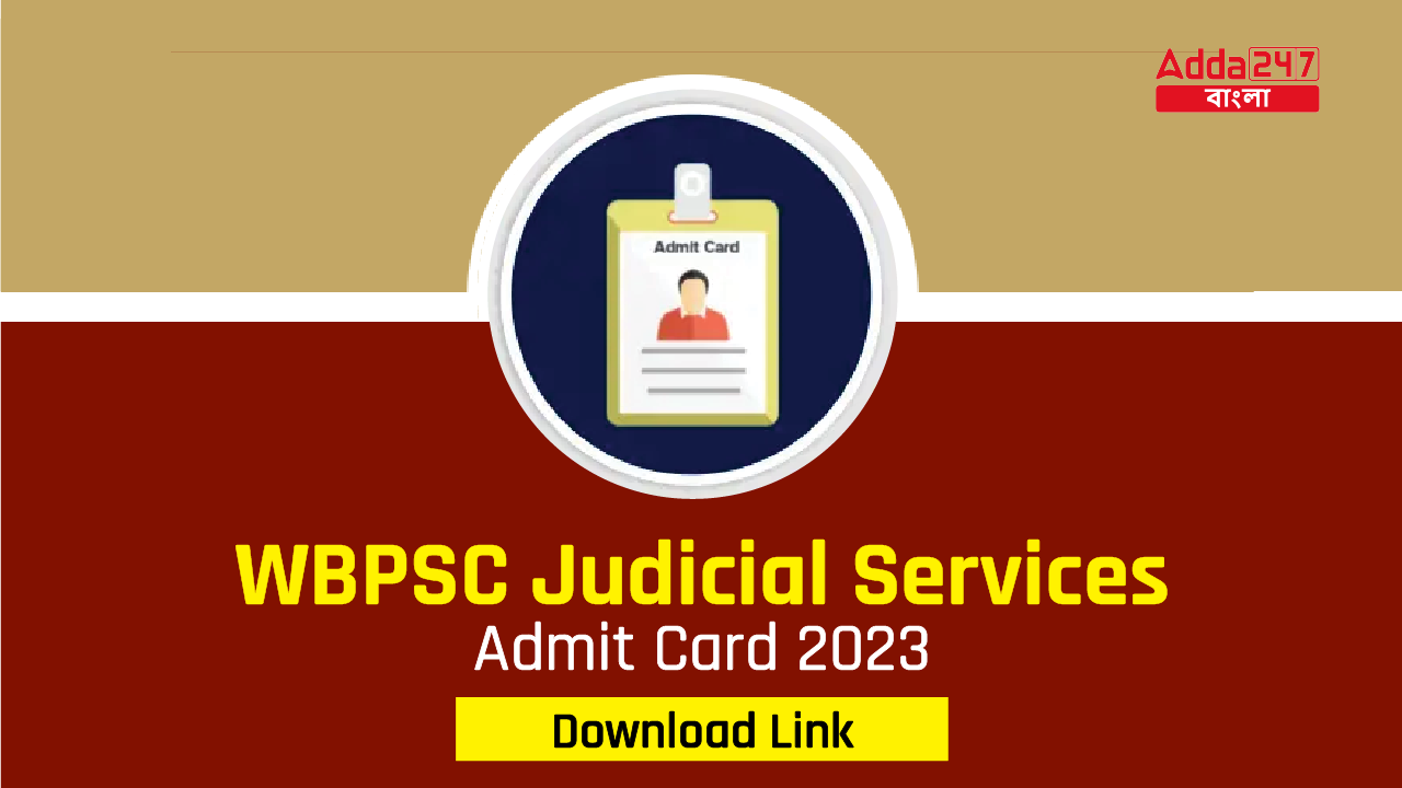 WBPSC Judicial Services Admit Card 2023