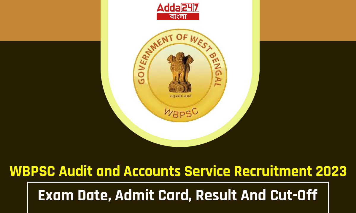 WBPSC Audit and Accounts Service Recruitment 2023