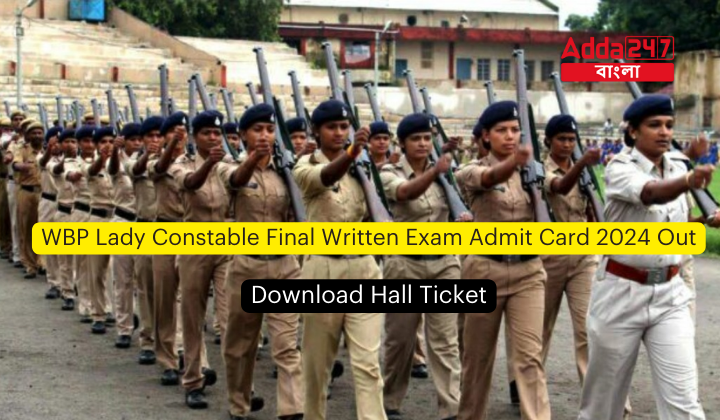 WBP Lady Constable Final Written Exam Admit Card 2024