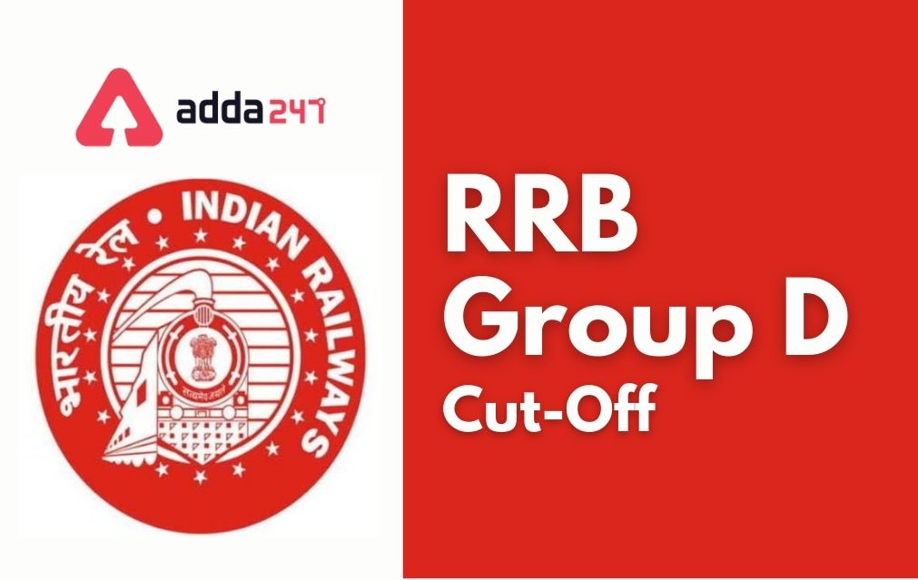 RRB Group D Cut Off 2021, Check Previous Year Cut Off Marks | RRB குரூப் D கட் ஆஃப் 2021_40.1