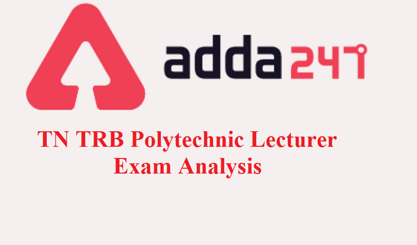 TN PG TRB Polytechnic Lecturer Exam Analysis 2021 | TN PG TRB பாலிடெக்னிக் விரிவுரையாளர் தேர்வு பகுப்பாய்வு 2021_40.1