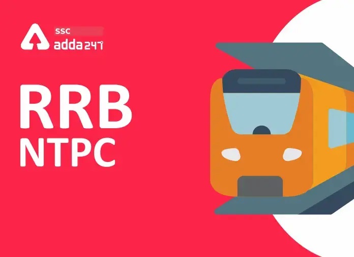 RRB NTPC 2022 CBT 2 Exam Date, CBT 1 Result Date, Exam Pattern, Vacancy