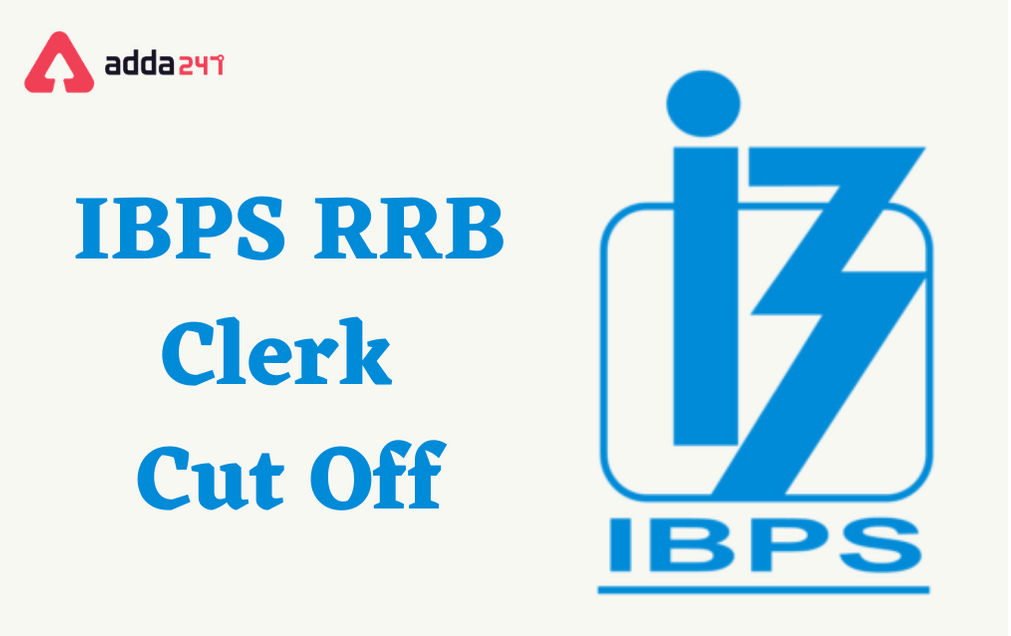 IBPS CLERK Cut-off Marks 2021 | IBPS క్లర్క్ కట్ ఆఫ్ మార్కులు 2021 |_40.1