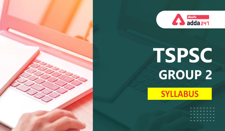 TSPSC GROUP2  SYLLABUS