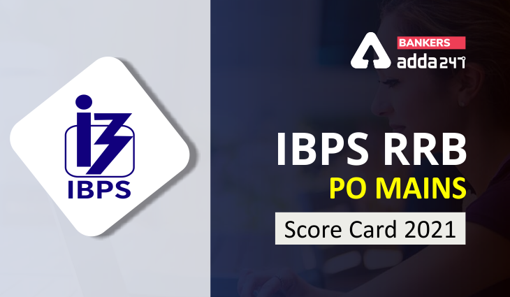 IBPS RRB PO Mains Score Card 2021 Out( IBPS RRB PO మెయిన్స్ ఫలితాలు విడుదల) |_40.1