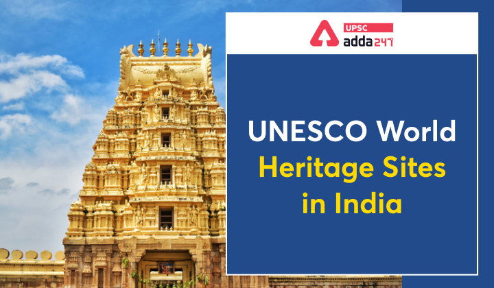 List of UNESCO World Heritage Sites in India For APPSC Group 4 And APPSC Endowment Officer, భారతదేశంలోని ప్రపంచ వారసత్వ ప్రదేశాలు Pdf |_40.1