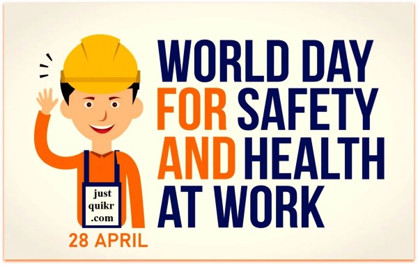 World Day for Safety and Health at Work-28 April