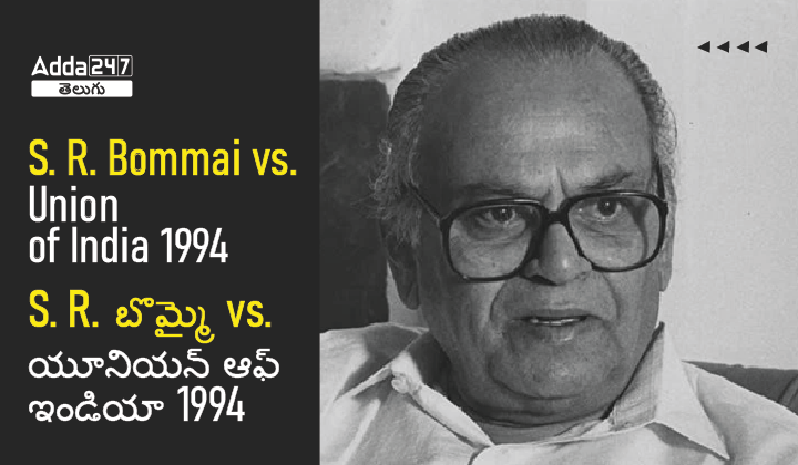 S. R. Bommai vs. Union of India 1994-01