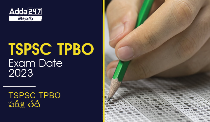 TSPSC TPBO Exam Date 2023-01
