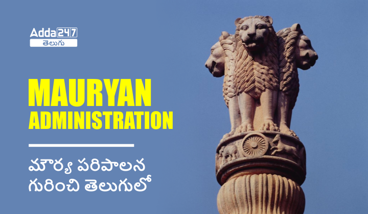 Mauryan Administration