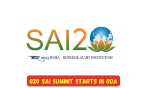 G20 SAI Summit Starts in Goa