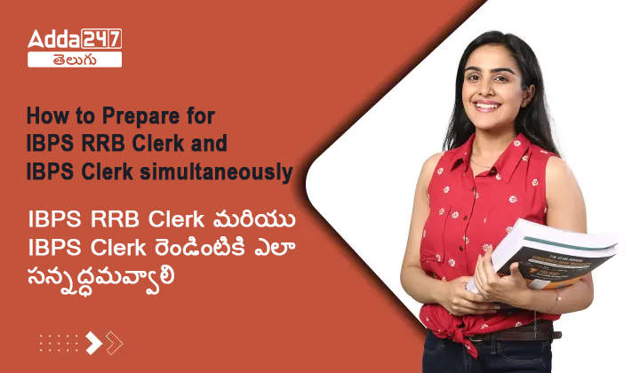 IBPS RRB Clerk & IBPS Clerk preparation