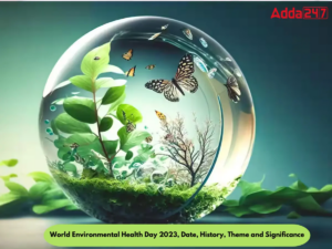 World Environmental Health Day 2023, Date, History, Theme and Significance 