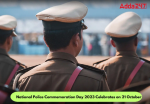 జాతీయ పోలీసు సంస్మరణ దినోత్సవం 2023 అక్టోబర్ 21న జరుపుకుంటారు