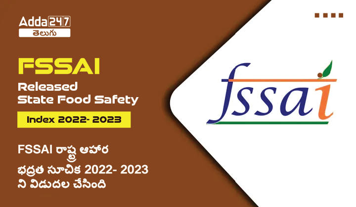 FSSAI released State Food Safety Index 2022- 2023