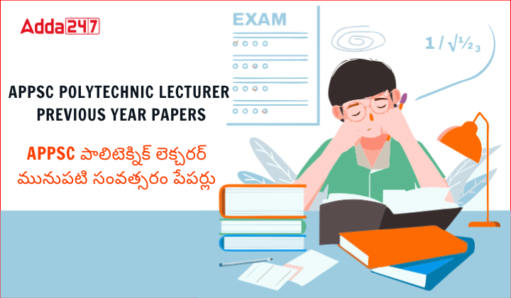 APPSC Polytechnic Lecturer Previous Year papers
