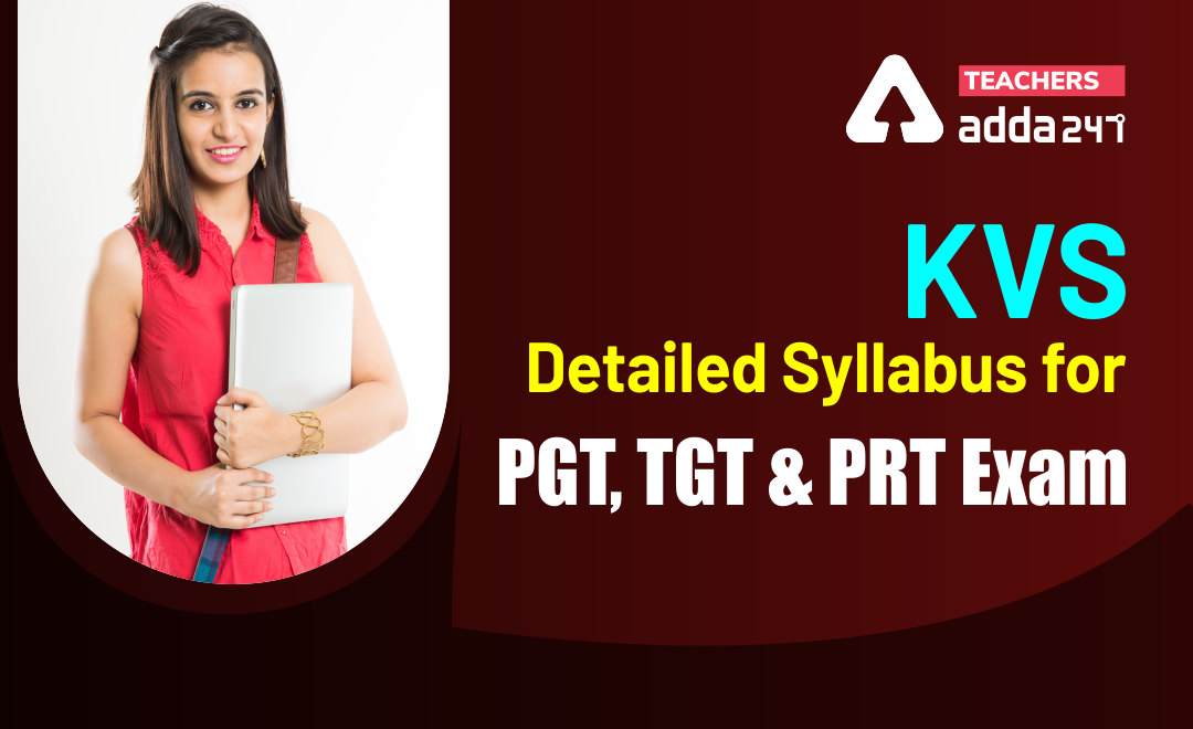 KVS Exam Pattern & Detailed Syllabus for PGT, TGT & PRT Exam_20.1