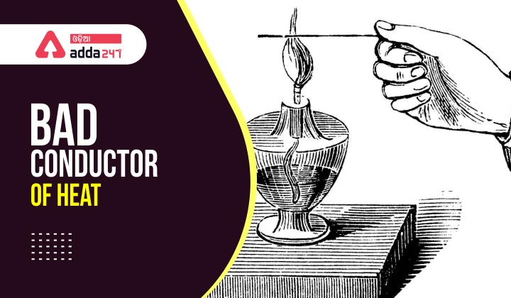 Bad Conductor of Heat