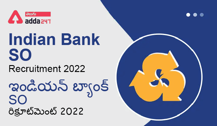 Indian Bank SO Recruitment 2022-01