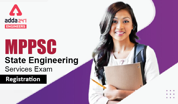 MPPSC State Engineering Services Exam Registration