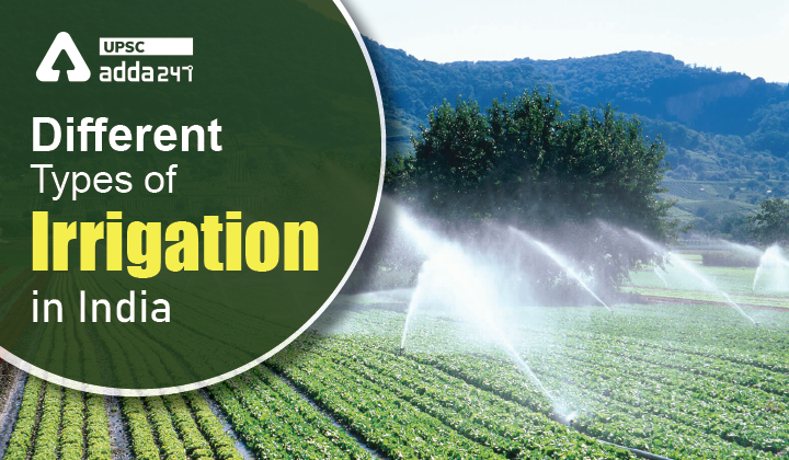 Different Types of Irrigation in India