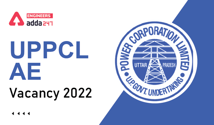 UPPCL AE Vacancy 2022