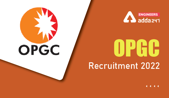 OPGC Recruitment 2022