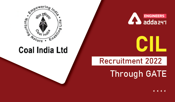 CIL Recruitment 2022 Through GATE