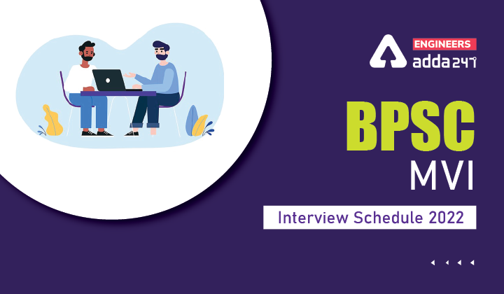 BPSC MVI Interview Schedule 2022