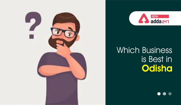 Which business is best in Odisha