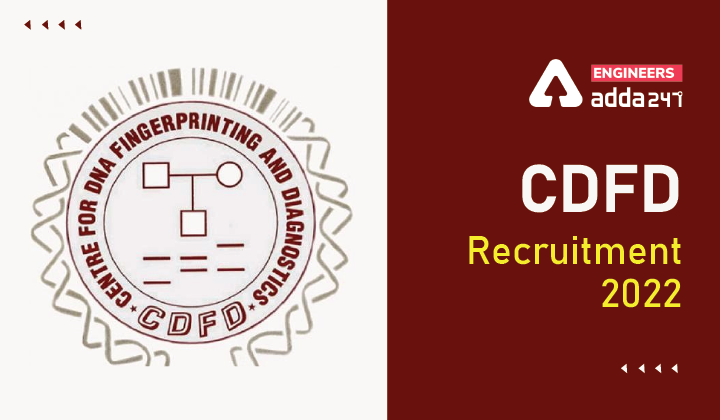 CDFD Recruitment 2022