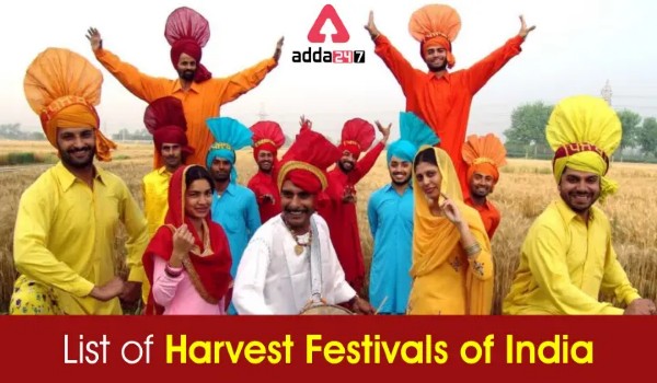 List of 10 Popular Harvest Festivals Celebrated in India