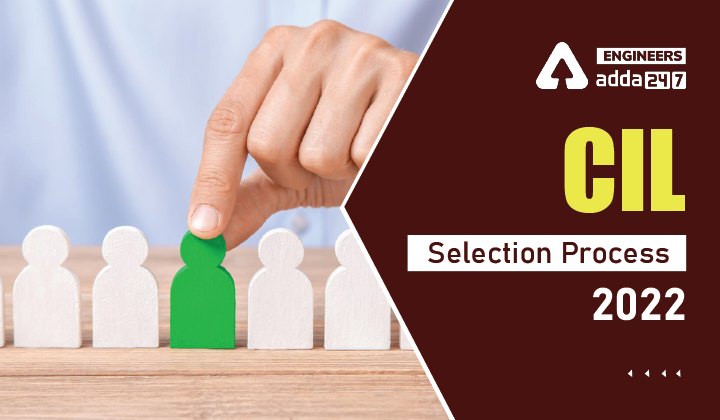 CIL Selection Process 2022