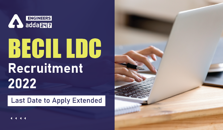 vBECIL LDC Recruitment 2022 Last Date to apply Extended