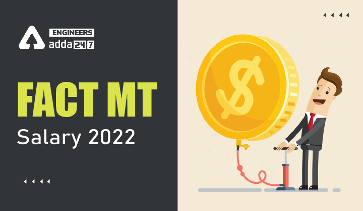 FACT MT Salary 2022