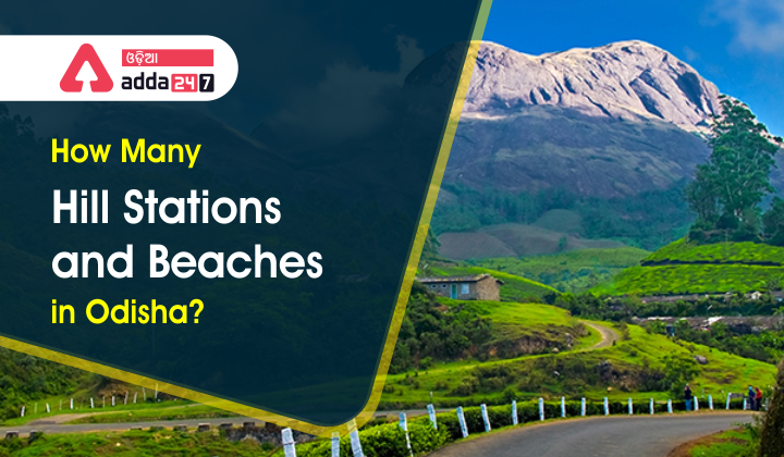 How Many Hill Stations and Beaches in Odisha