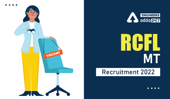 RCFL MT Recruitment 2022