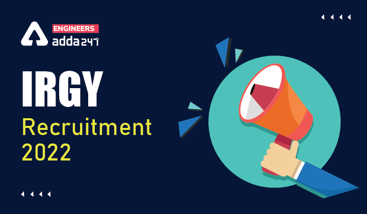 IRGY Recruitment 2022