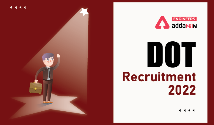 DOT Recruitment 2022